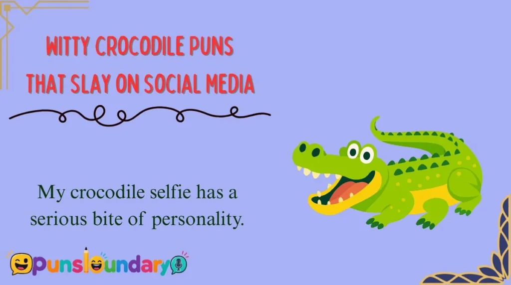 Witty Crocodile Puns That Slay on Social Media