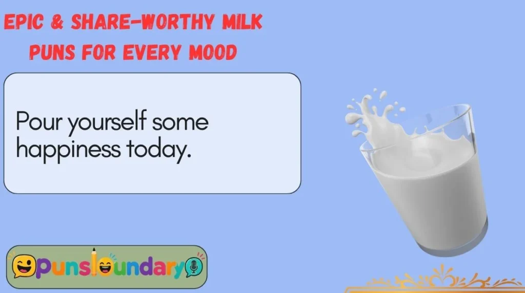 Epic & Share-Worthy Milk Puns for Every Mood