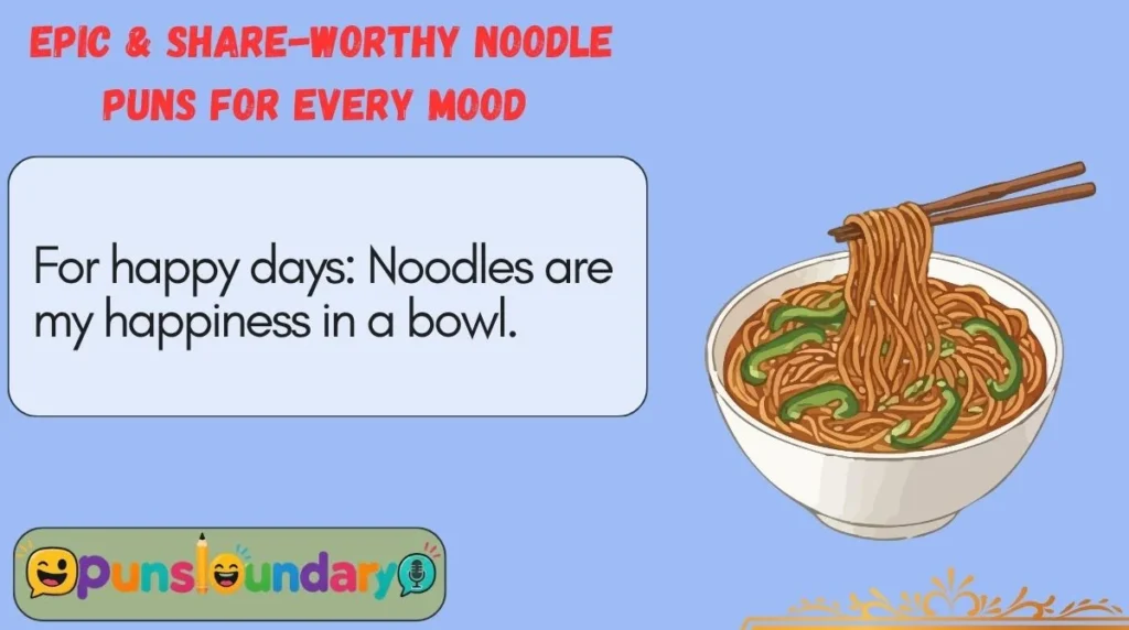 Epic & Share-Worthy Noodle Puns for Every Mood
