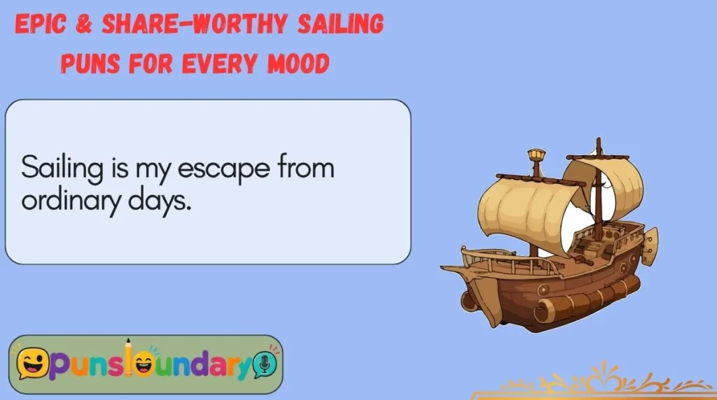 Epic & Share-Worthy Sailing Puns for Every Mood