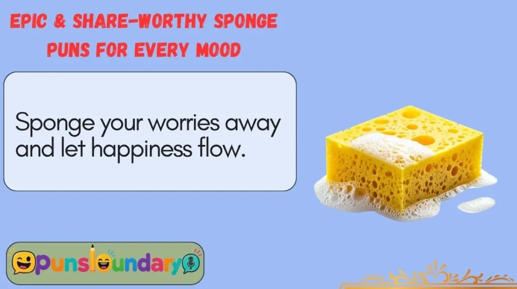 Epic & Share-Worthy Sponge Puns for Every Mood
