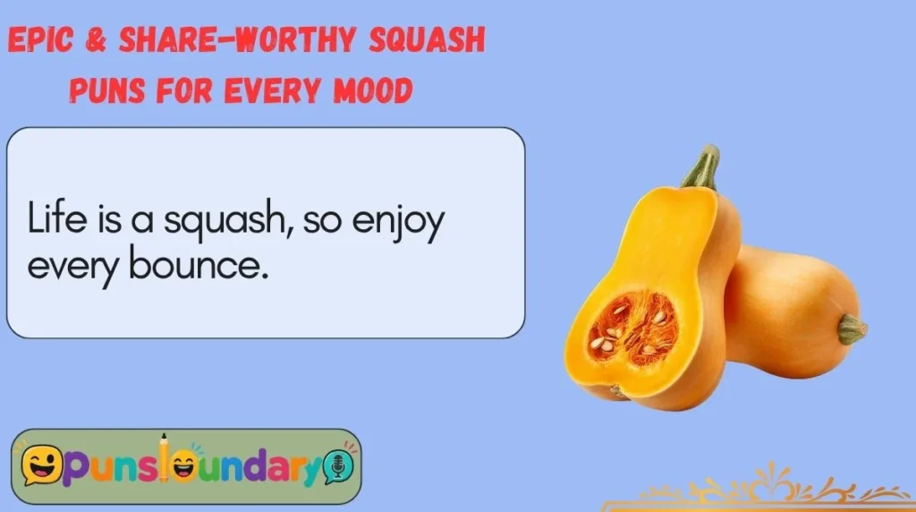 Epic & Share-Worthy Squash Puns for Every Mood