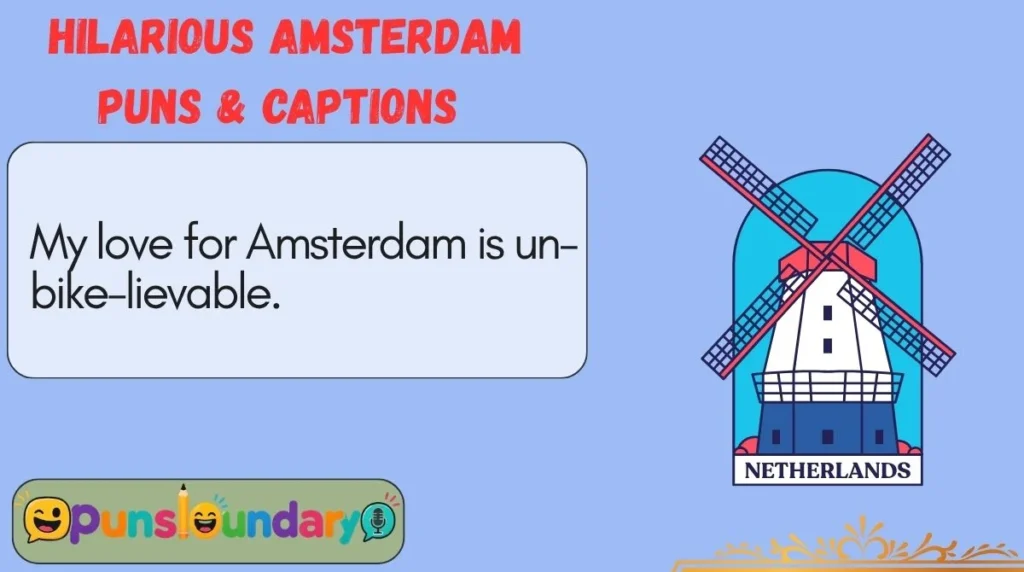 Hilarious Amsterdam Puns & Captions 