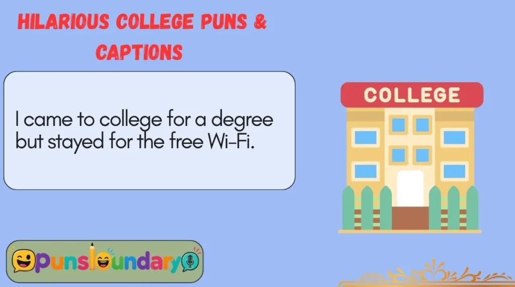 Hilarious College Puns & Captions