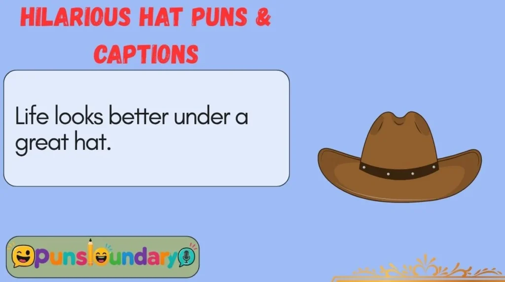 Hilarious Hat Puns & Captions