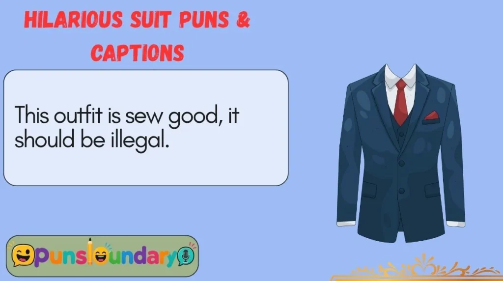 Hilarious Suit Puns & Captions