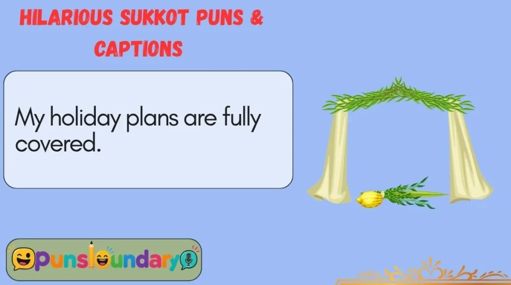Hilarious Sukkot Puns & Captions 
