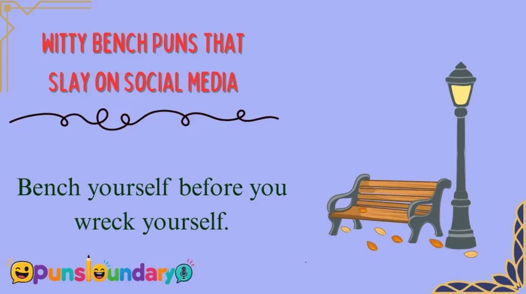 Witty Bench Puns That Slay on Social Media