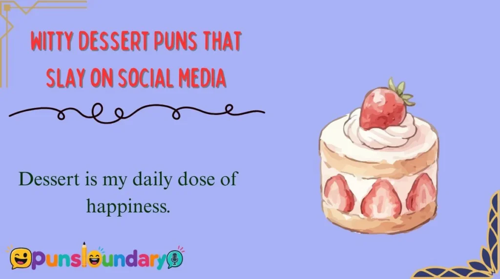 Witty Dessert Puns That Slay on Social Media