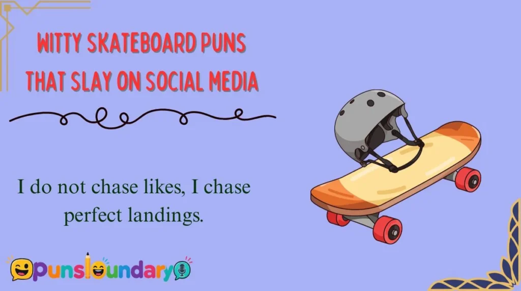 Witty Skateboard Puns That Slay on Social Media