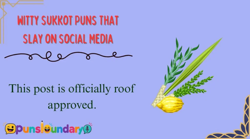 Witty Sukkot Puns That Slay on Social Media