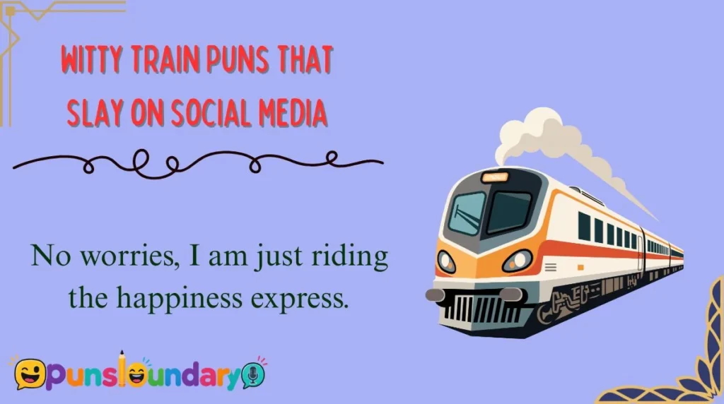 Witty Train Puns That Slay on Social Media