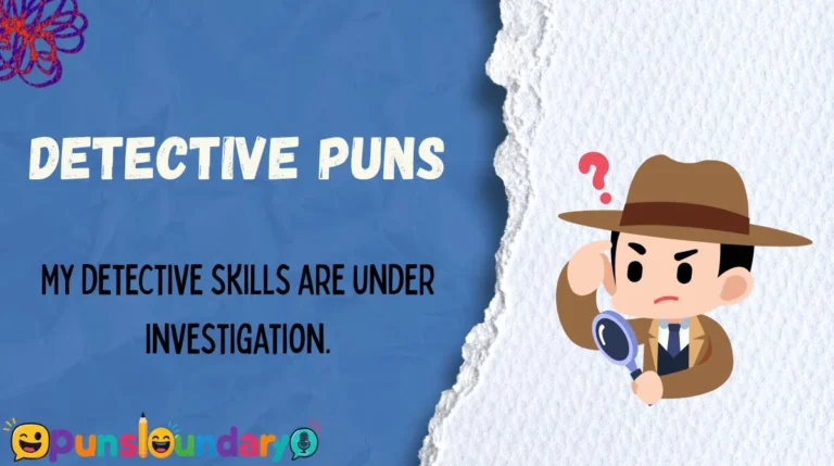 Detective Puns